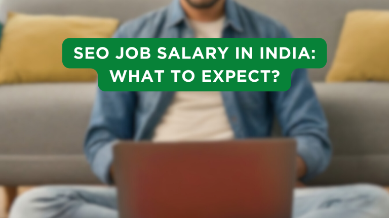 SEO Job Salary in India: What to expect?